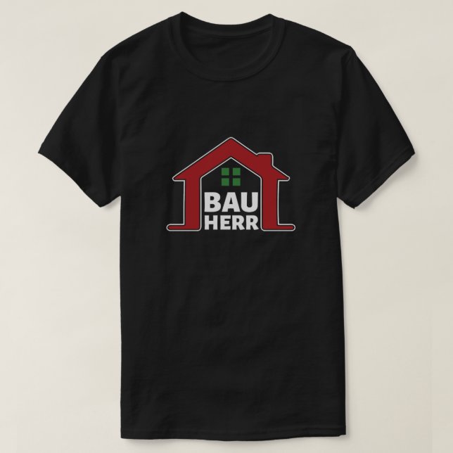 Bauherr Baustelle Bauen Architekt Hausbau Bauherre T-Shirt (Design Front)