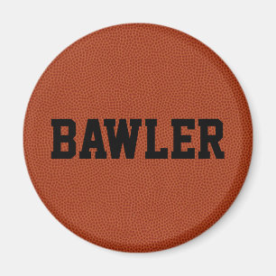 Bawler Baller Magnet
