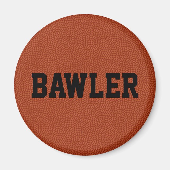 Bawler Baller Magnet (Front)