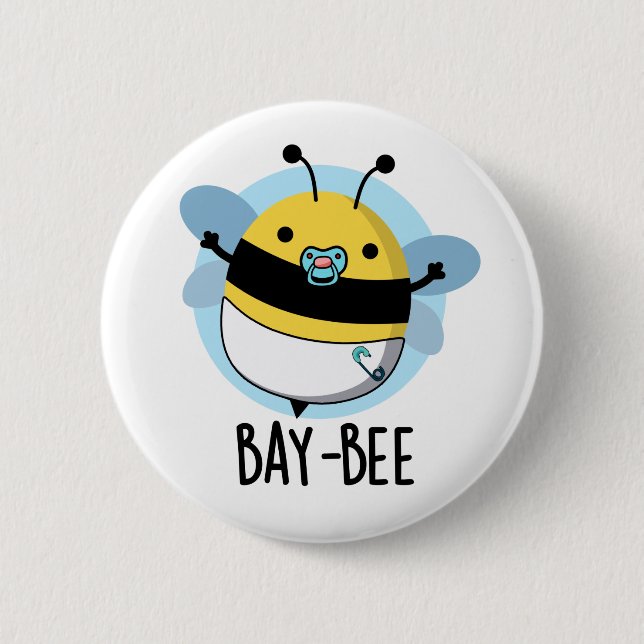 Bay-bee Funny Baby Bee Pun  6 Cm Round Badge (Front)