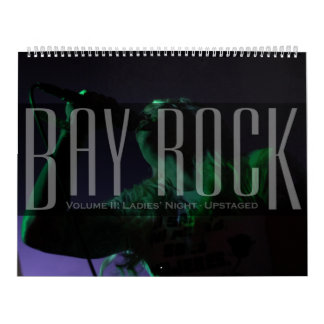Bay Rock Volume II: Ladies' Night Upstaged Calendar