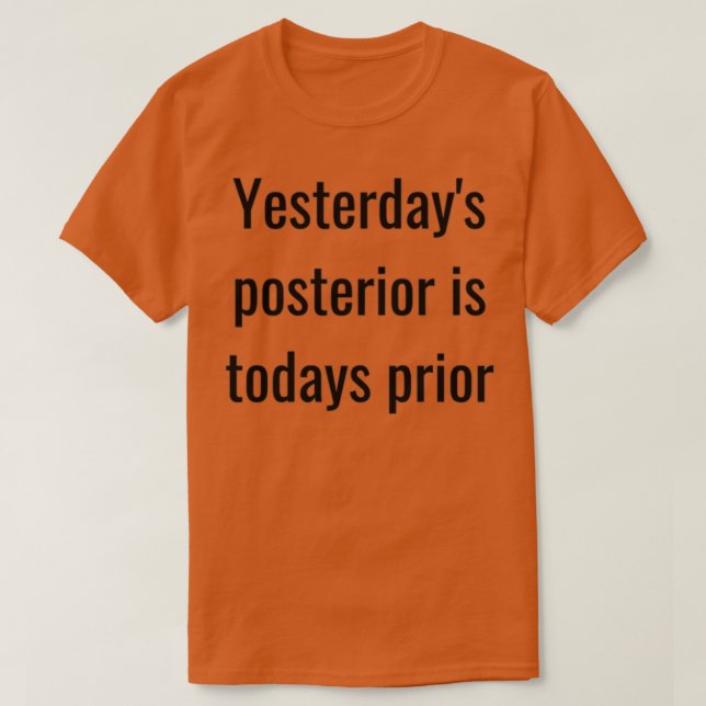 Bayesian Statistics saying 1 T-Shirt (Design Front)