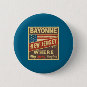 Bayonne Nj Its Where My Story Begins _1 6 Cm Round Badge