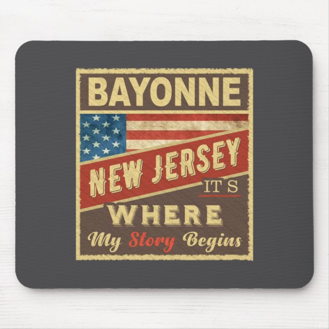 Bayonne Nj Its Where My Story Begins  Mouse Mat (Front)