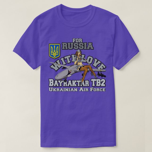 BAYRATKAR TB2 For Russia with love Ukrainian Air T-Shirt (Design Front)