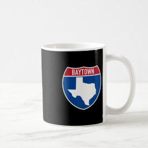 Baytown Texas Tx Interstate Highway Vacation Souve Coffee Mug