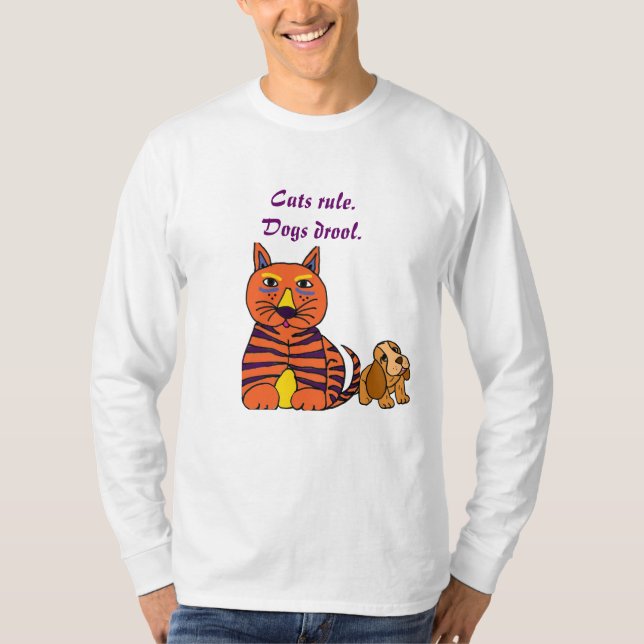 BB- Cats rule.Dogs drool shirt (Front)