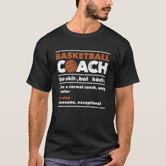 Bball Coaching Definition Funny Coaches T-Shirt (Front)