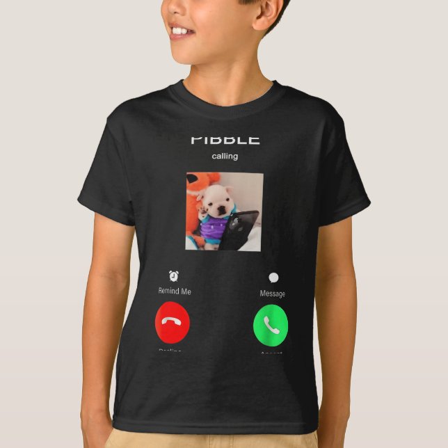 Bble Is Calling Funny Meme For Meme Fans Dog Lover T-Shirt (Front)