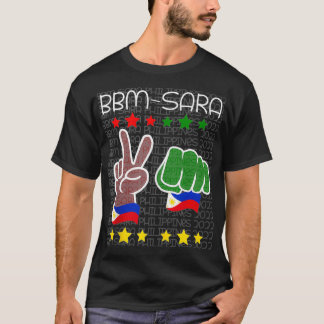 BBM SARA 2022 Duterte Bong Bong Marcos Philippine  T-Shirt