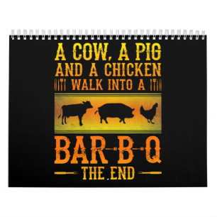 BBQ   A Cow A Pig And A Chicken Walk Into A BBQ Calendar