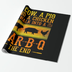 BBQ   A Cow A Pig And A Chicken Walk Into A BBQ Wrapping Paper