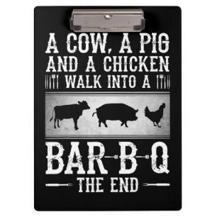 BBQ   A Cow A Pig And A Chicken Walk Into BBQ Clipboard