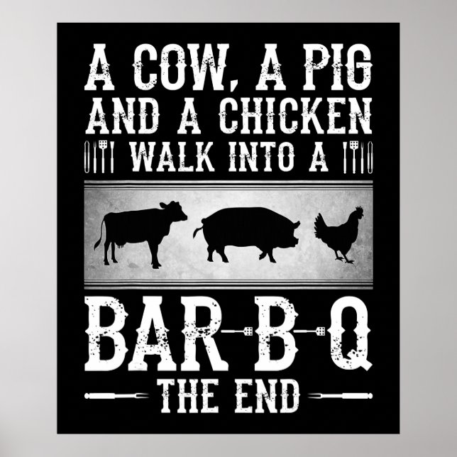 BBQ | A Cow A Pig And A Chicken Walk Into BBQ Poster (Front)