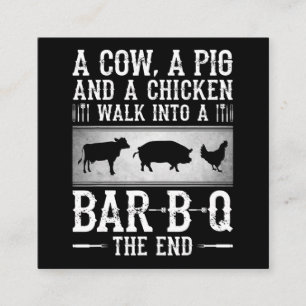 BBQ A Cow A Pig And A Chicken Walk Into BBQ Square Business Card