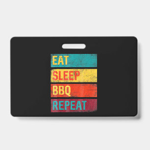 BBQ Barbecue Grilling Gift eat sleep BBQ ID Badge