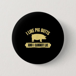 Bbq Barbeque Grilling I Like G Butts And I Cannot 6 Cm Round Badge