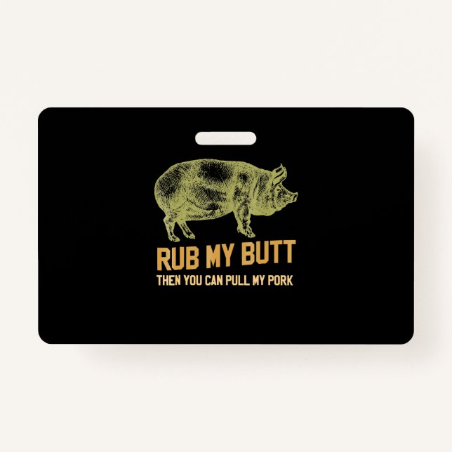 BBQ | BBQ Grill Pig Funny Pork Id Smoke That Roast ID Badge (Front)