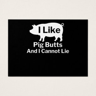BBQ   BBQ I Like Pig Butts And I Cannot Lie