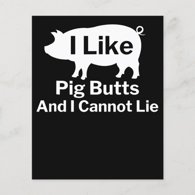 BBQ | BBQ I Like Pig Butts And I Cannot Lie Flyer (Front)