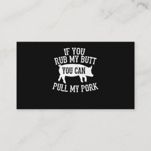 BBQ BBQ Rub My Butt Pull My Pork Smoker Grilling Loyalty Card