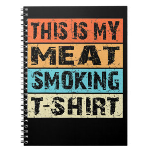 BBQ BBQ Smoker This Is My Meat Smoking Gift Notebook