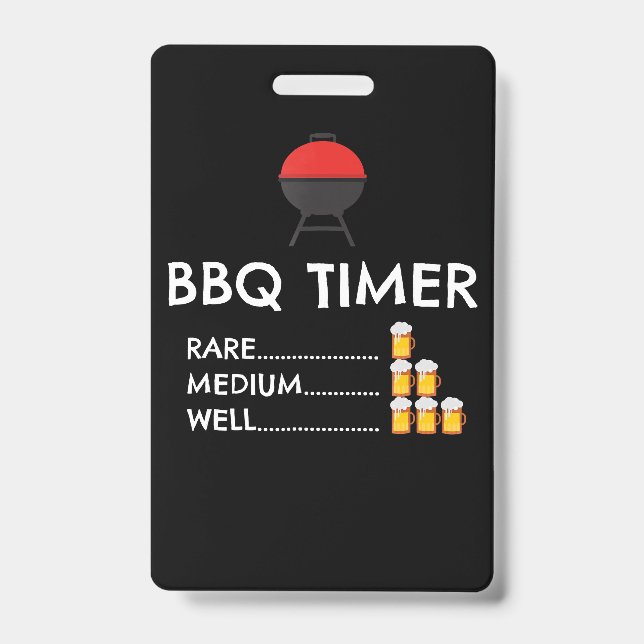 BBQ |BBQ Timer Barbecue Funny Grill Grilling Gift ID Badge (Front)
