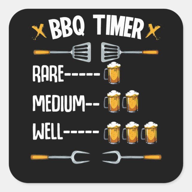 BBQ | BBQ Timer Rare Medium Well Beer Drinker Square Sticker (Front)