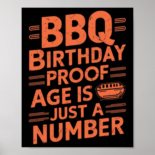 Bbq Birthday Proof Age Is Just A Number Bbq Party  Poster (Front)