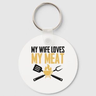 Bbq Byrbeque - My Wife Loves My Meat 1 Key Ring