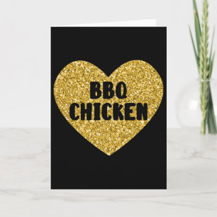 Bbq Chicken I Love Bbq Chicken Funny Food Card