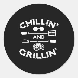 Bbq Chillin And Grillin Barbecue T Men Women Kids  Classic Round Sticker