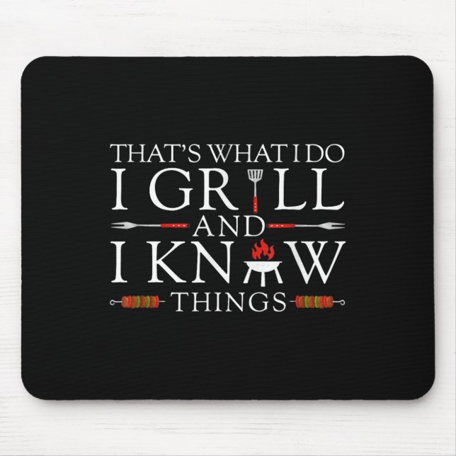 Bbq Food Lover That's What I Do I Grill And I Know Mouse Mat (Front)