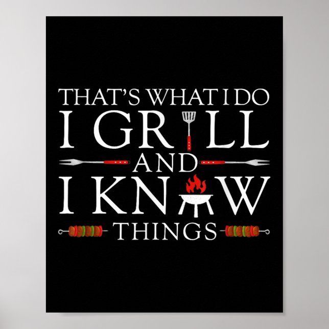 Bbq Food Lover That's What I Do I Grill And I Know Poster (Front)