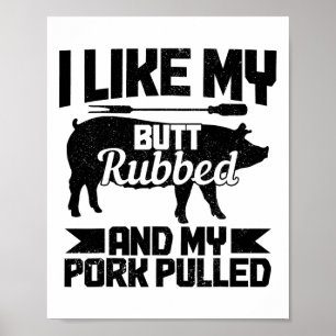 Bbq Grill Grilling Butt Rubbed And My Pork Pulled Poster