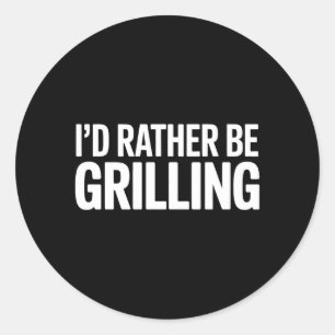 Bbq Id Rather Be Grilling Retro Outdoor Smoke Classic Round Sticker