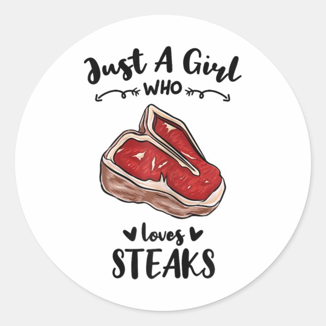 Bbq Just A Girl Who Loves Steak  Classic Round Sticker (Front)