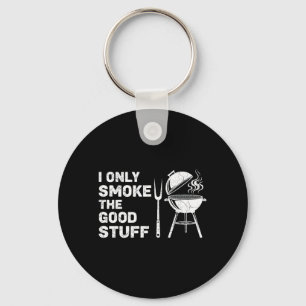Bbq Lover Only Smoke The Good Stuff Funny Grilling Key Ring