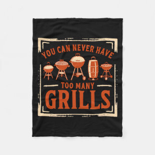 Bbq Lover You Can Never Have Too Many Grills 8 Fleece Blanket