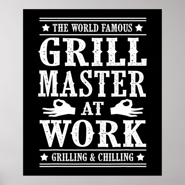BBQ Lovers | The World Famous Grill Master At Work Poster (Front)