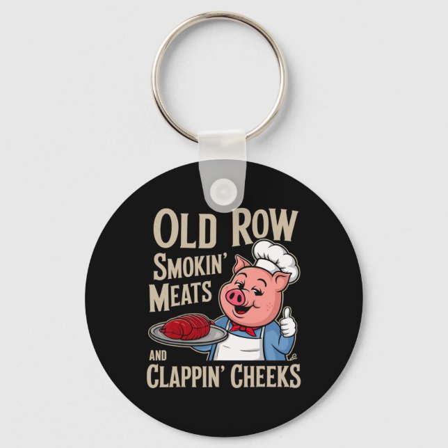 Bbq Old Row Smoking Meats And Clappin Cheeks  Key Ring (Front)