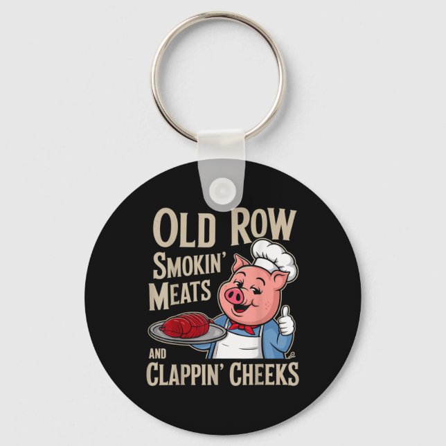 Bbq Old Row Smoking Meats And Clappin Cheeks  Key Ring (Front)