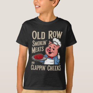 Bbq Old Row Smoking Meats And Clappin Cheeks  T-Shirt