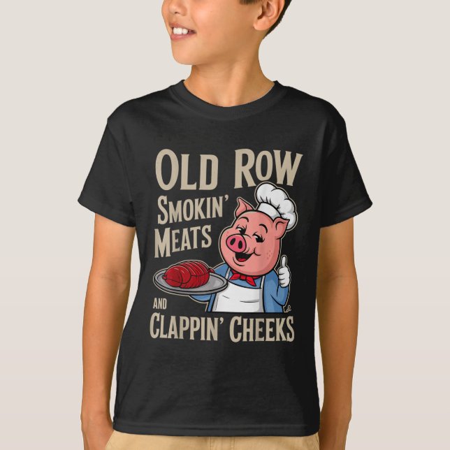Bbq Old Row Smoking Meats And Clappin Cheeks  T-Shirt (Front)
