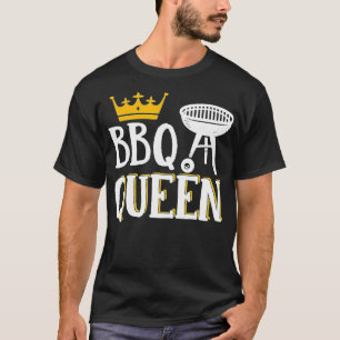 BBQ Queen Smoker Grill Barbecue Meat Grilling  T-Shirt