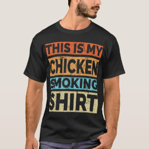 BBQ Smoker This Is My Chicken Smoking Retro Vintag T-Shirt