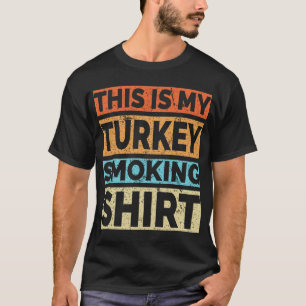 BBQ Smoker This Is My Turkey Smoking Retro Vintage T-Shirt