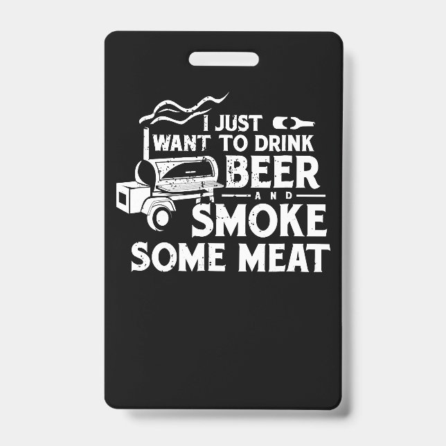 BBQ Smoking Pitmaster Gift Drink Beer Smoke Meat ID Badge (Front)