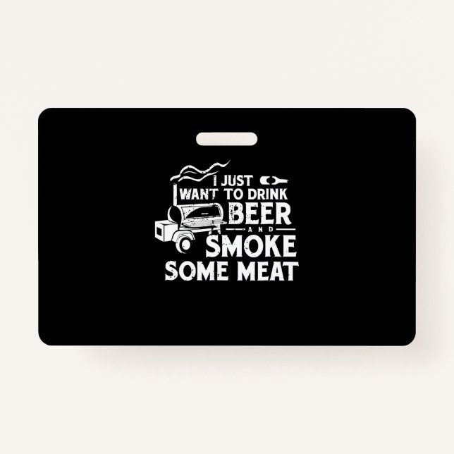 BBQ Smoking Pitmaster Gift Drink Beer Smoke Meat ID Badge (Front)