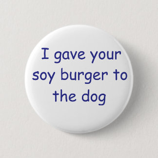 BBQ Soy Burger 6 Cm Round Badge
